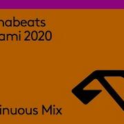 Anjunabeats In Miami 2020 Continuous Mix