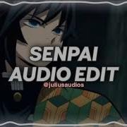 Shiki Senpai Edit Audio