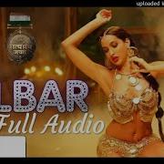 Dilbar Dilbar Mp3 Song