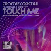 Groove Cocktail Touch Me Loui Scibi Mix