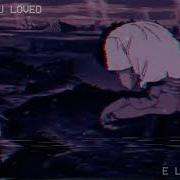 Some You Loved Slowed