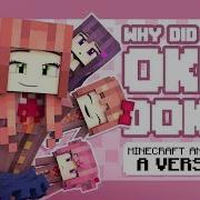 Why Did I Say Okie Doki Minecraft Ddlc Animated Music Video By