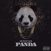 Panda Desiigner 10 Hours