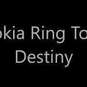 Nokia Destiny Ringtone