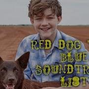 Red Dog True Blue Soundtrack List