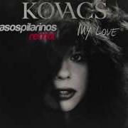 Kovacs My Love Tasos Pilarinos Official Remix