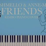 Marshmello Anne Marie Friends Piano Cover Sheets