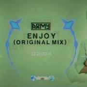 Army Enjoy Original Mix