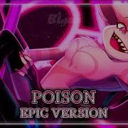 Hazbin Hotel Poison Epic Version With Trish A