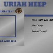 Uriah Heep Tears In My Eyes Remastered