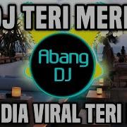 Dj Teri Meri Full Bass Remix