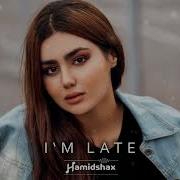 Hamidshax I M Late