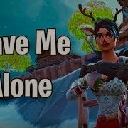 Flipp Dinero Leave Me Alone Fortnite Montage