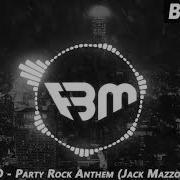 Lmfao Praty Rock Anthem Jack Mazzoni Remix Shuffle Dance Music Fbm