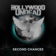 Second Chances Hollywood Undead