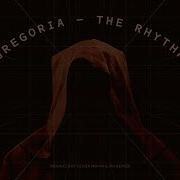 The Rhythm Gregorian