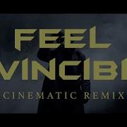 Feel Invincible Remix