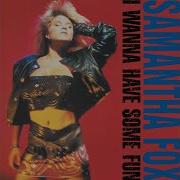 I Wanna Have Some Fun Sample Some Fun Mix Samantha Fox