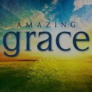 Amazing Grace How Sweet You Are