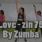 Love Zin 75 Zumba