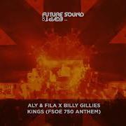 Aly Fila X Billy Gillies Kings