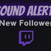 New Follower Sound Twitch