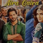 Aira Gaira Full Song Kalank