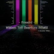 Overture William Tell Remix