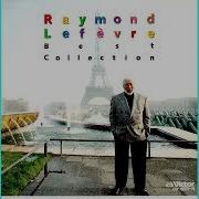 Best Of Raymond Lefèvre