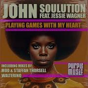 Playing Games With My Heart Mod Staffan Thorsell Remix John Soulution Jessie Wagner Mod Staffan Thorsell