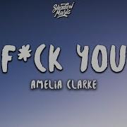 Fuck You Amelia Clark