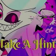 Hazbin Hotel Take A Hint Amv