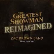 Zac Brown Band From Now On Official Lyric Video