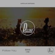 Arthur Distone Follow You Original Mix