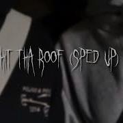 Hit The Roof Speed Up