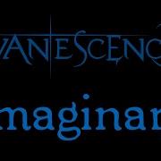 Evanescence Imaginzry Ep