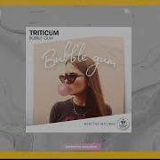 Triticum Bubble Gum