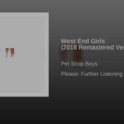 West End Girls Dance Mix 2018 Remastered Version Pet Shop Boys