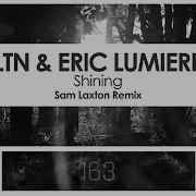 Ltn Shining Feat Eric Lumiere