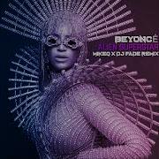 Beyonce Alien Superstar Mike Q Dj Fade Remix