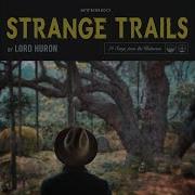 Lord Huron Love Like Ghosts