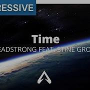 Headstrong Feat Stine Grove Time