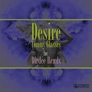 Tommy Glasses Desire Birdee Remix