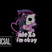 Alexa I M Okay Lyrics