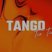 Tia Tia Tango