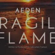 Aeden Fragile Flame