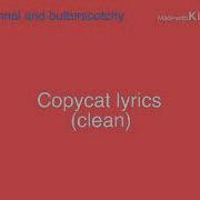 Copycat Lyrics Melanie Martinez Clean