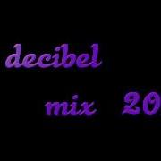 Dj Decibel Mix 2014