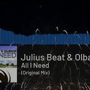 All I Need Julius Beat Olbaid