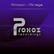 Aimoon Mirage Ima Gin Remix 2010